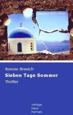 Sieben Tage Sommer: Thriller