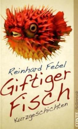 Giftiger Fisch: Kurzgeschichten