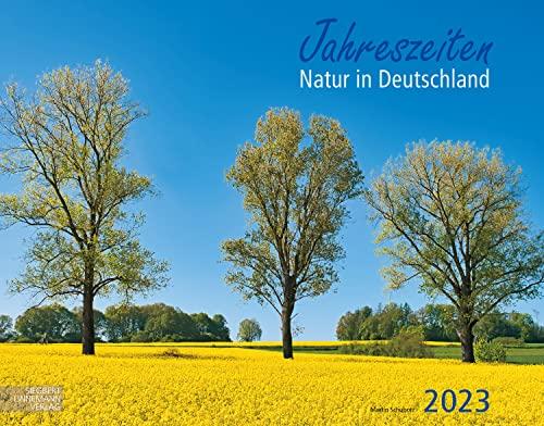 Jahreszeiten Kalender 2023 | Wandkalender Jahreszeiten/Deutschland im Großformat (58 x 45,5 cm) | Ein Kalender für Naturliebhaber: Natur in ... Deutschland. Großformat-Kalender 58 x 45,5 cm