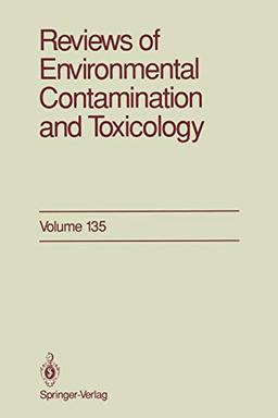 Reviews of Environmental Contamination and Toxicology (Reviews of Environmental Contamination and Toxicology, 135, Band 135)