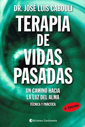 Terapia de vidas pasadas, La : técnica y práctica