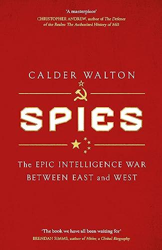 Spies: The epic intelligence war between East and West (Dilly's Story)