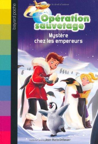 Opération sauvetage. Vol. 5. Mystère chez les empereurs