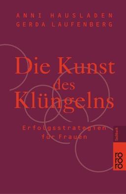 Die Kunst des Klüngelns. Erfolgsstrategien für Frauen.