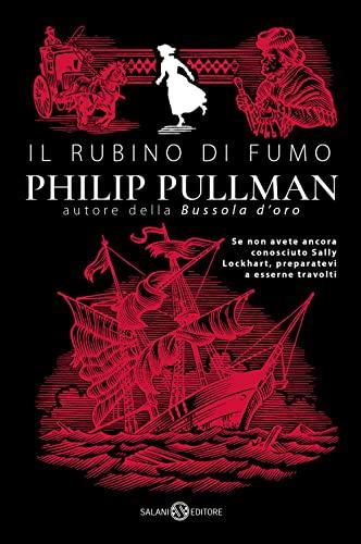 Il rubino di fumo. Nuova ediz. (Fuori collana Salani)