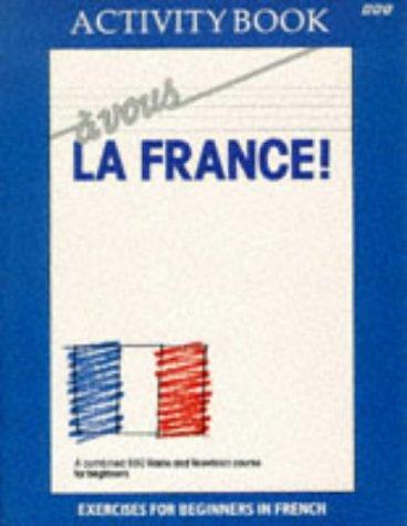 A Vous la France: Workbook (Language Workbooks)