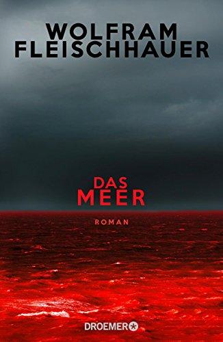 Das Meer: Roman