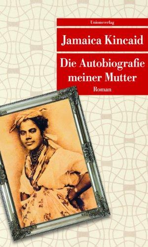 Die Autobiografie meiner Mutter