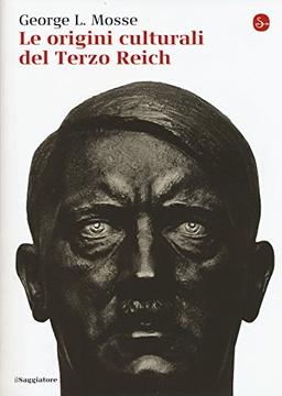 Le origini culturali del Terzo Reich (La cultura)