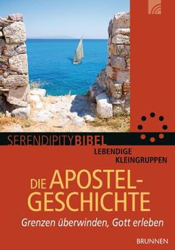 Die Apostelgeschichte: Grenzen überwinden, Gott erleben