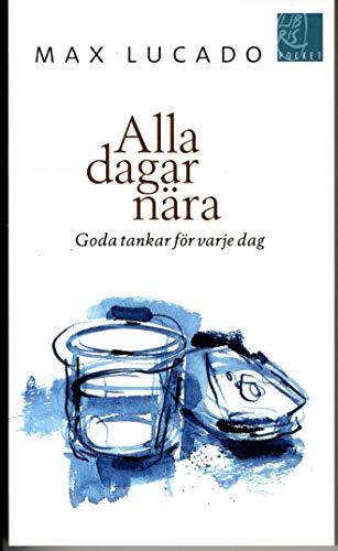 Alla dagar nära