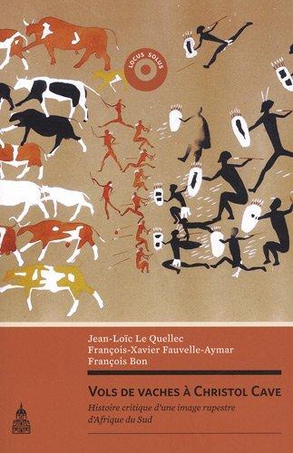 Vols de vaches à Christol Cave : histoire critique d'une image rupestre d'Afrique du Sud