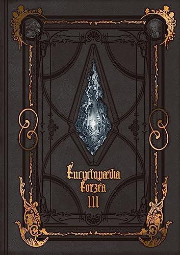 Encyclopaedia Eorzea ~The World of Final Fantasy XIV~ Volume III