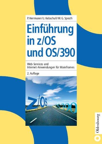 Einführung in z/OS und OS/390: Web-Services und Internet-Anwendungen für Mainframes