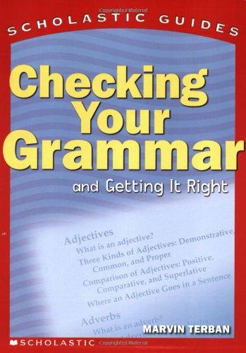 Checking Your Grammar (Scholastic Guides)