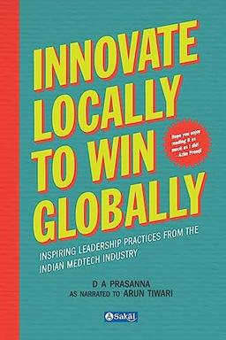 Innovate Locally to Win Globally