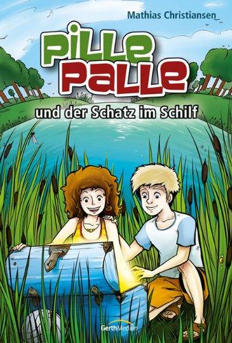 Pille-Palle und der Schatz im Schilf