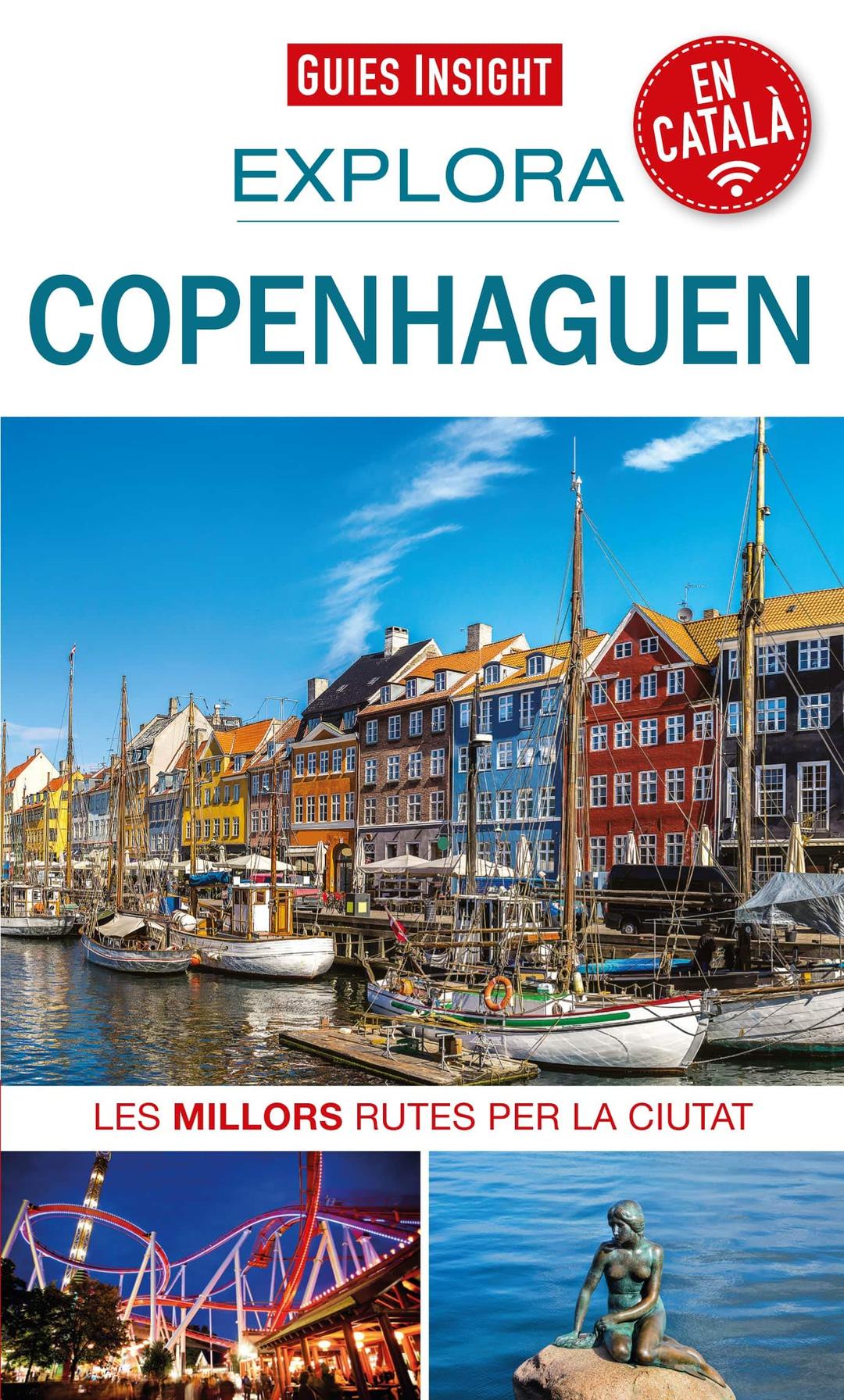 Explora Copenhaguen: Les millors rutes per la ciutat (Guies insight, Band 10)