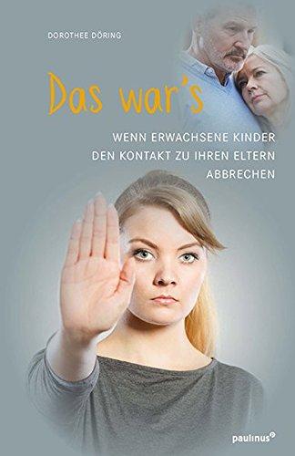 Das war's: Wenn Erwachsene Kinder den Kontakt zu ihren Eltern abbrechen