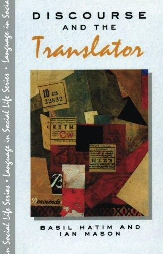 Discourse and the Translator (Language in Social Life Series)