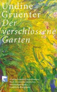 Der verschlossene Garten: Roman