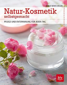 Natur-Kosmetik selbstgemacht: Pflege und Entspannung für jeden Tag (BLV)