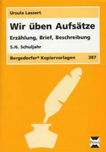 Wir üben Aufsätze: 5./6. Schuljahr