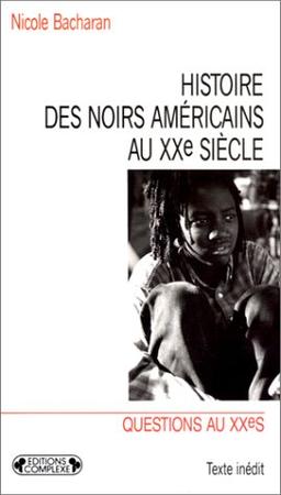 Histoire des Noirs américains au XXe siècle