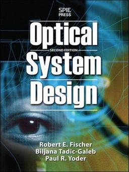 Optical System Design, Second Edition