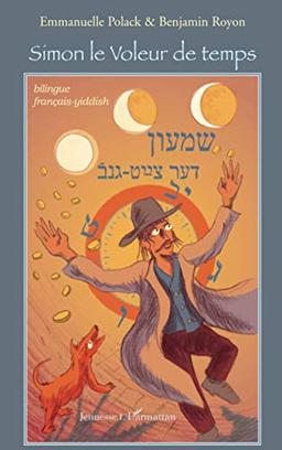 Simon le voleur de temps : bilingue français-yiddish