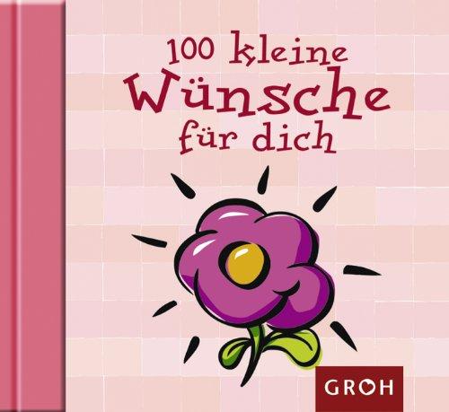 100 kleine Wünsche für dich