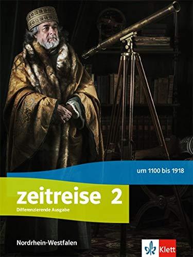 Zeitreise 2. Differenzierende Ausgabe Nordrhein-Westfalen: Schülerbuch Klasse 7/8 (Zeitreise. Differenzierende Ausgabe Nordrhein-Westfalen ab 2020)