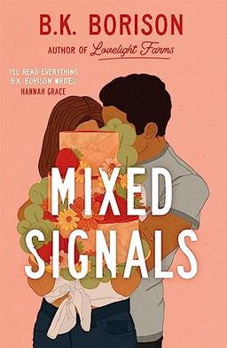 Mixed Signals: the unmissable sweet and spicy small-town romance! (Lovelight)