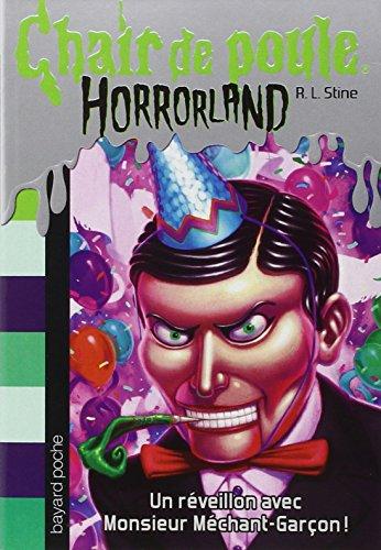 Horrorland. Vol. 18. Un réveillon avec monsieur Méchant-Garçon !