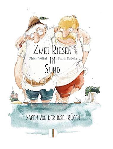 Zwei Riesen im Sund: Sagen von der Insel Rügen