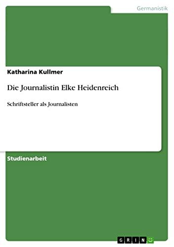 Die Journalistin Elke Heidenreich: Schriftsteller als Journalisten