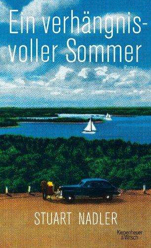 Ein verhängnisvoller Sommer: Roman