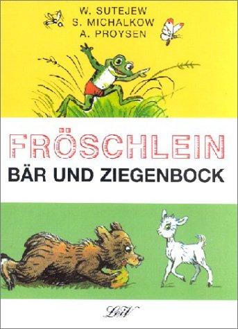 Fröschlein, Bär und Ziegenbock