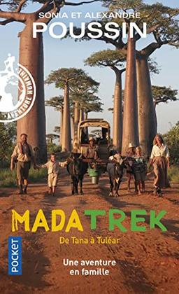 Mada trek. De Tana à Tuléar : une aventure en famille