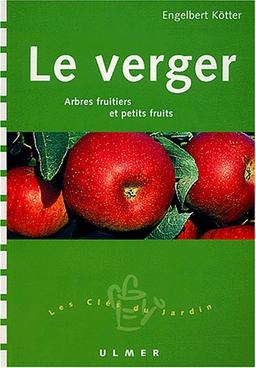 Le verger : arbres fruitiers & petits fruits