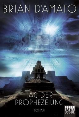 Tag der Prophezeiung: Thriller