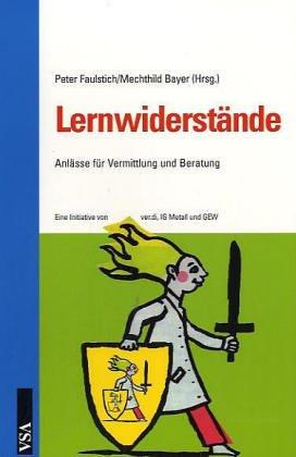 Lernwiderstände. Anlässe für Vermittlung und Beratung