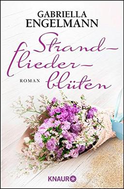 Strandfliederblüten: Roman