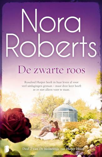 De zwarte roos: Rosalind Harper heeft in haar leven al voor veel uitdagingen gestaan – maar deze keer hoeft ze er niet alleen voor te staan. (De bloementuin van Harper House, 2)