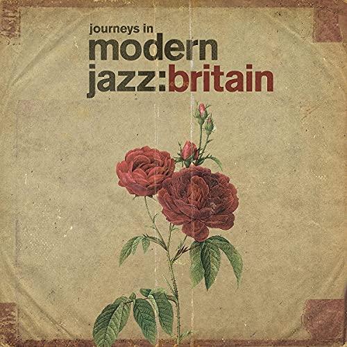 Journeys in Modern Jazz: Britain 1961-1973