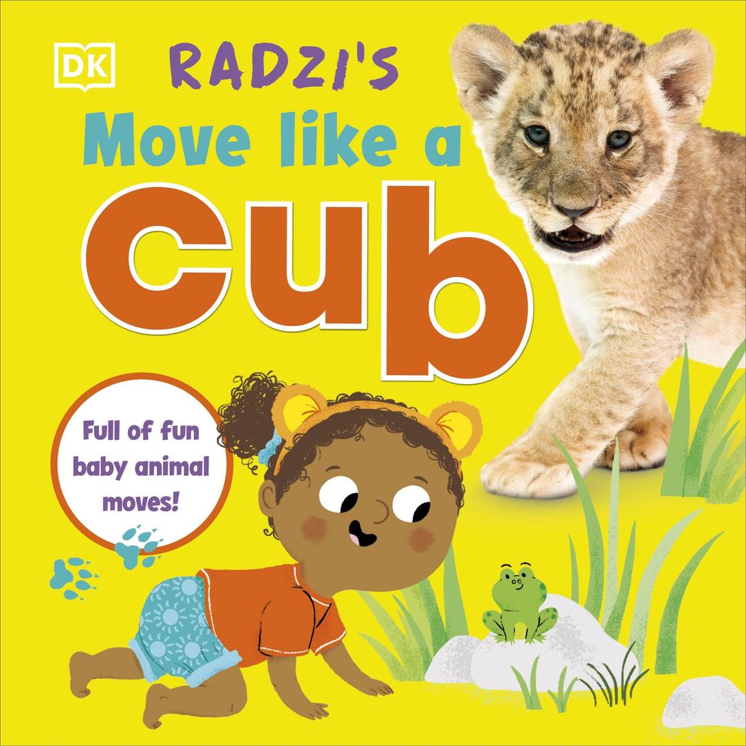 Radzi's Move Like a Cub: Full of Fun Baby Animal Moves