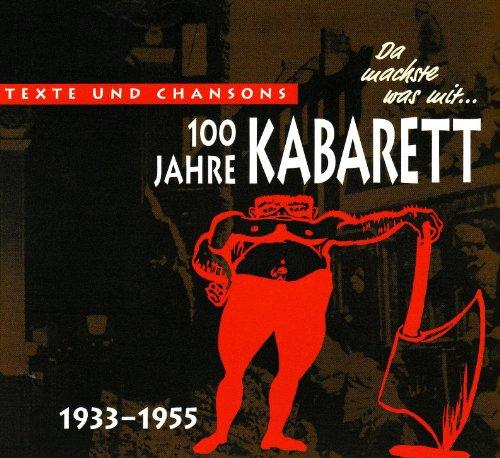 Da machste was mit... 1933-1955: 100 Jahre Kabarett. Teil 2