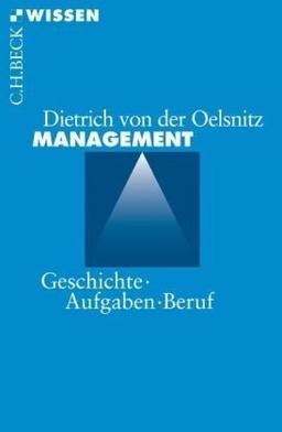 Management: Geschichte, Aufgaben, Beruf