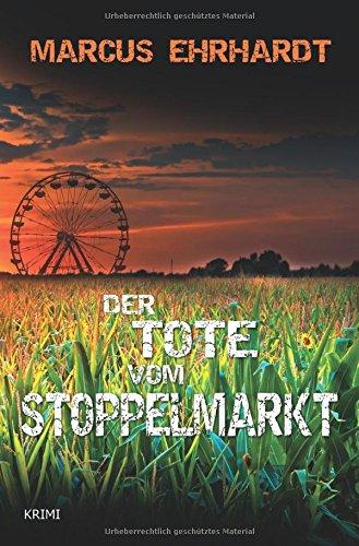 (Oldenburger-Münsterland-Krimi): Der Tote vom Stoppelmarkt: (Maria Fortmann ermittelt)