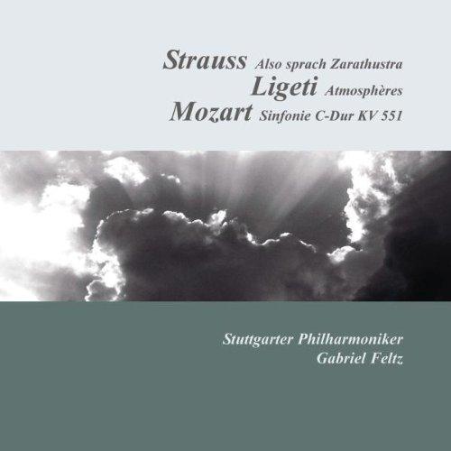 Strauss: Also sprach Zarathustra (Tondichtung)/Ligeti: Atmosphères/Mozart: Sinfonie C-Dur KV551 (Jupiter-Sinfonie)